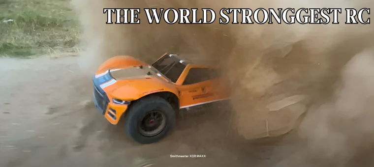 RC Smith Master SCR Maxx World Strongest Car